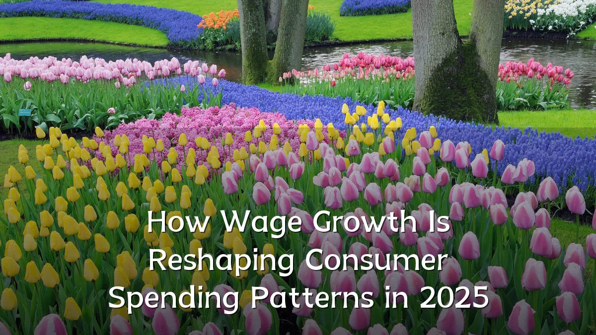 How Wage Growth Is Reshaping Consumer Spending Patterns in 2025