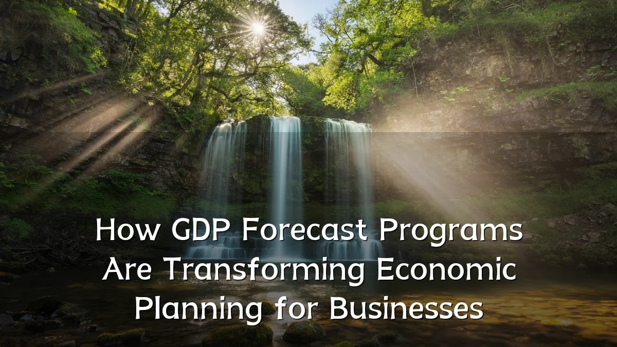 How GDP Forecast Programs Are Transforming Economic Planning for Businesses