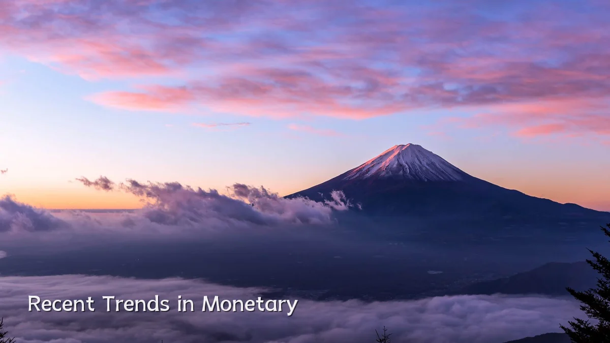 Recent Trends in Monetary