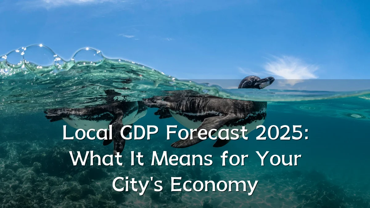 Local GDP Forecast 2025: What It Means for Your City's Economy